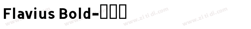 Flavius Bold字体转换
